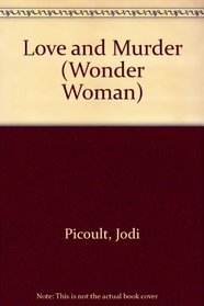 Love and Murder (Wonder Woman)