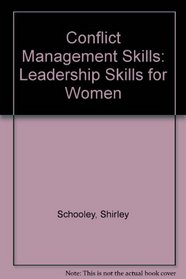 Conflict Management Skills: Leadership Skills for Women