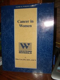 Cancer in Women / Clinical Nursing Series.