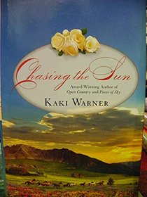 Chasing the Sun (Blood Rose, Bk 3)