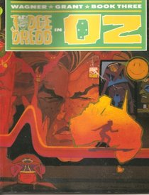 Judge Dredd in Oz: Pt. 3 (Chronicles of Judge Dredd)
