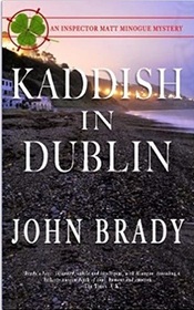 Kaddish in Dublin (Inspector Matt Minogue, Bk 3)