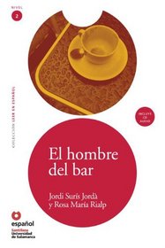 El hombre del bar (ED11+CD) (Spanish Edition) (Leer en Espanol: Nivel 2)