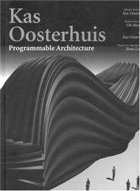 Kas Oosterhuis: Programmable Architecture
