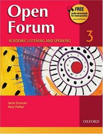 Open Forum 3 Student Book: Academic Listening and Speaking (Grammar Sense)
