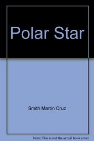 Polar Star (Arkady Renko, Bk 2)