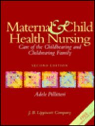 Maternal and Child Health Nursing: Care of the Childbearing and Childrearing Family/Book and Disk