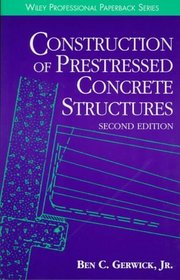 Construction of Prestressed Concrete Structures (Wiley Series of Practical Construction Guides)