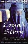 Zoya's Story: A Woman's Struggle for Freedom in Afghanistan