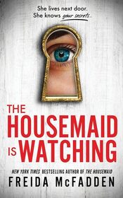 The Housemaid is Watching (Housemaid, Bk 3)