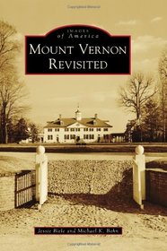 Mount Vernon Revisited (Images of America)
