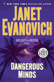 Dangerous Minds (Knight and Moon, Bk 2) (Large Print)