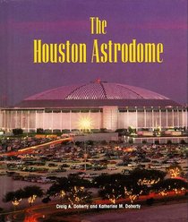 The Houston Astrodome (Building America)
