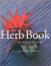 The Herb Book: A Complete Guide to Culinary Herbs