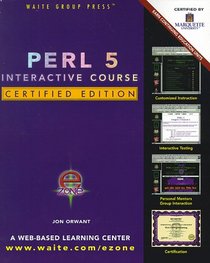 Perl 5 Interactive Course: Certified Edition (Interactive Course)