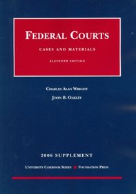 Federal Courts: Cases and Materials (University Casebook)