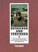 Entdecken und Verstehen, Geschichtsbuch, Allgemeine Ausgabe (4 Bde.), Bd.3, Von der Franzsischen Revolution bis zum Zeitalter des Imperialismus