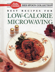Betty Crocker's Best Recipes for Low-Calorie Microwaving (Betty Crocker's Red Spoon Collection)