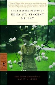 The Selected Poetry of Edna St. Vincent Millay (Modern Library Classics)