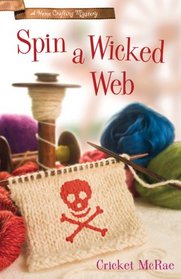 Spin a Wicked Web (Home Crafting, Bk 3)