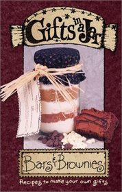 Bars & Brownies: Recipes to Make Your Own Gifts (Gifts in a Jar)