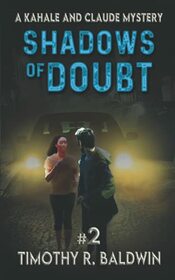 Shadows of Doubt (A Kahale and Claude Mystery)