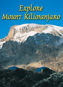 Explore Mount Kilimanjaro: Marangu, Machame And Rongai Routes (Rucksack Readers)