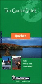 Michelin the Green Guide Quebec (Michelin Green Guide: Quebec, (Province) English Edition)