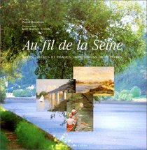 Au fil de la Seine: Rives, greves et plages, impressions de peintres (French Edition)