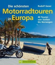 Die schnsten Motorradtouren in Europa