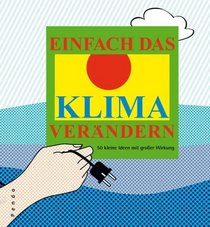 Einfach das Klima verndern