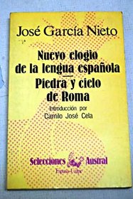 Nuevo elogio de la lengua espanola ; Piedra y cielo de Roma (Selecciones Austral) (Spanish Edition)