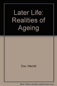 Later Life: Realities of Ageing