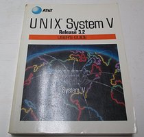 Unix System V Release 3.2 User's Guide (AT&T UNIX system V library)