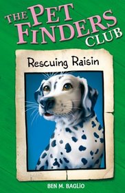 Rescuing Raisin (Pet Finders Club)