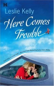 Here Comes Trouble (Town of Trouble, Bk 1)