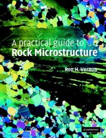 A Practical Guide to Rock Microstructure