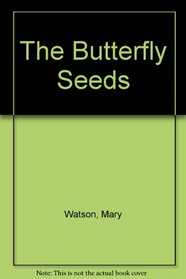 The Butterfly Seeds