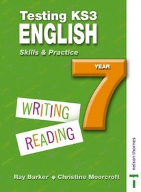 Testing KS3 English: Year 7 (Skills & Practice)