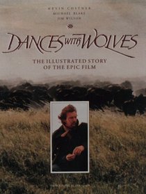 Dances With Wolves: Illustrated Screenplay