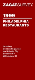 Zagat Survey 1999 Philadelphia Restaurants (Annual)