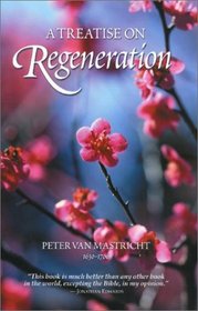 A Treatise on Regeneration (Puritan Writings)