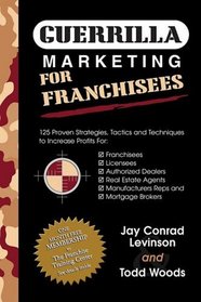 Guerrilla Marketing Mastery for Franchisees