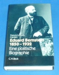 Eduard Bernstein, 1850-1932: Eine politische Biographie (German Edition)