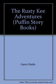 The Rusty Kee Adventures (Puffin Story Books)