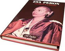 Eva Peron: The Myths of a Woman