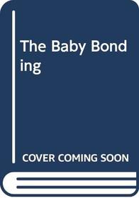 The Baby Bonding (Medical Romance)