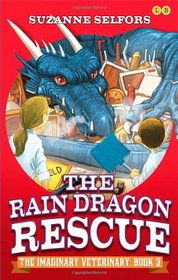 The Imaginary Veterinary: The Rain Dragon Rescue