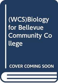 (WCS)Biology for Bellevue Community College