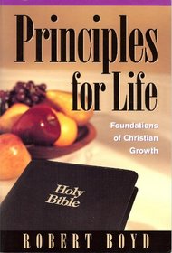 Principles for Life: Foundations of Christian Growth